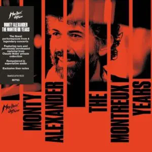 Pochette de l'album Monty Alexander : The Montreux Years, qui présente un gros plan du visage de Monty Alexander en orange et noir, avec un texte en gras et des détails sur le contenu de l'album sur le côté gauche.